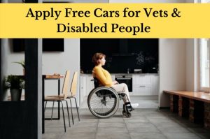 Read more about the article Free Cars for Vets & Disabled People – Apply Today!!