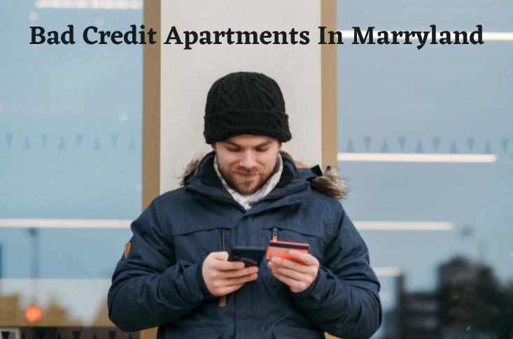 Read more about the article 3 Ways To Get Apartments for Rent in Maryland with Bad Credit and Low Income