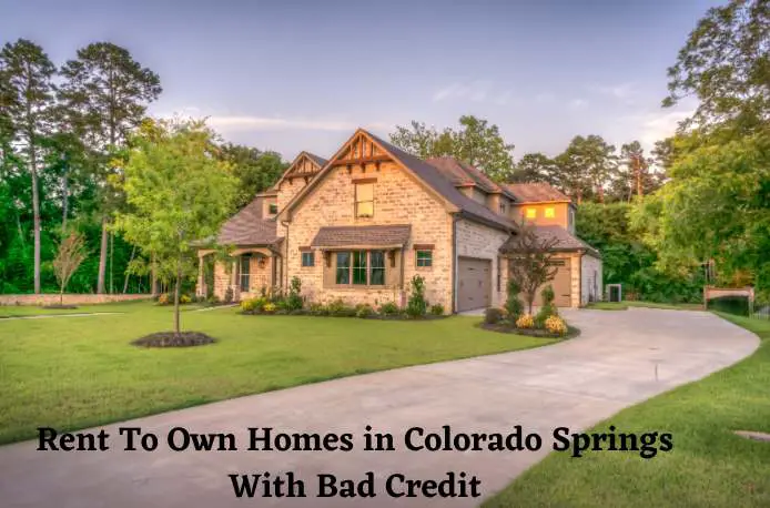 You are currently viewing Rent To Own Homes in Colorado Springs with Bad Credit or Low Income