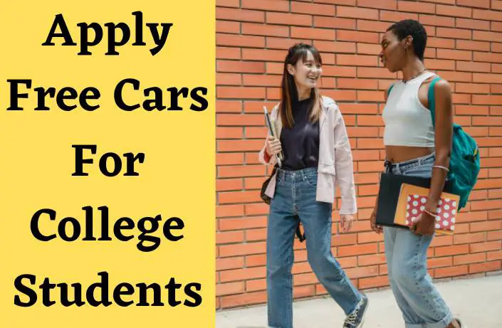 Read more about the article Apply Free Cars For College Students – Make Your Choice
